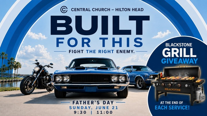 Father's Day: Built For This at Central Church
