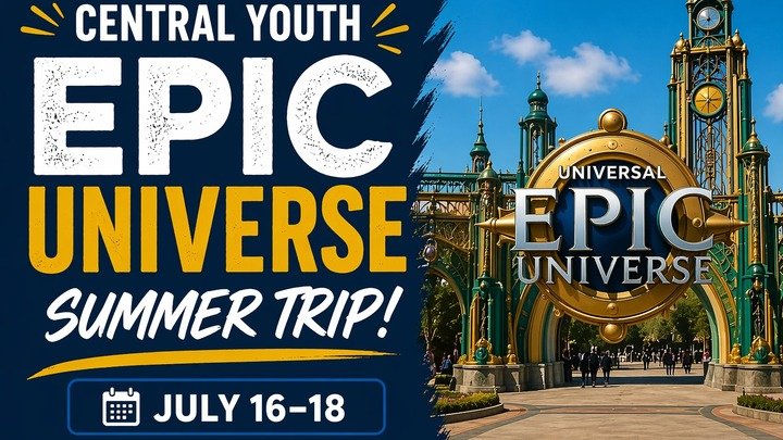Central Youth Epic Universe Summer Trip