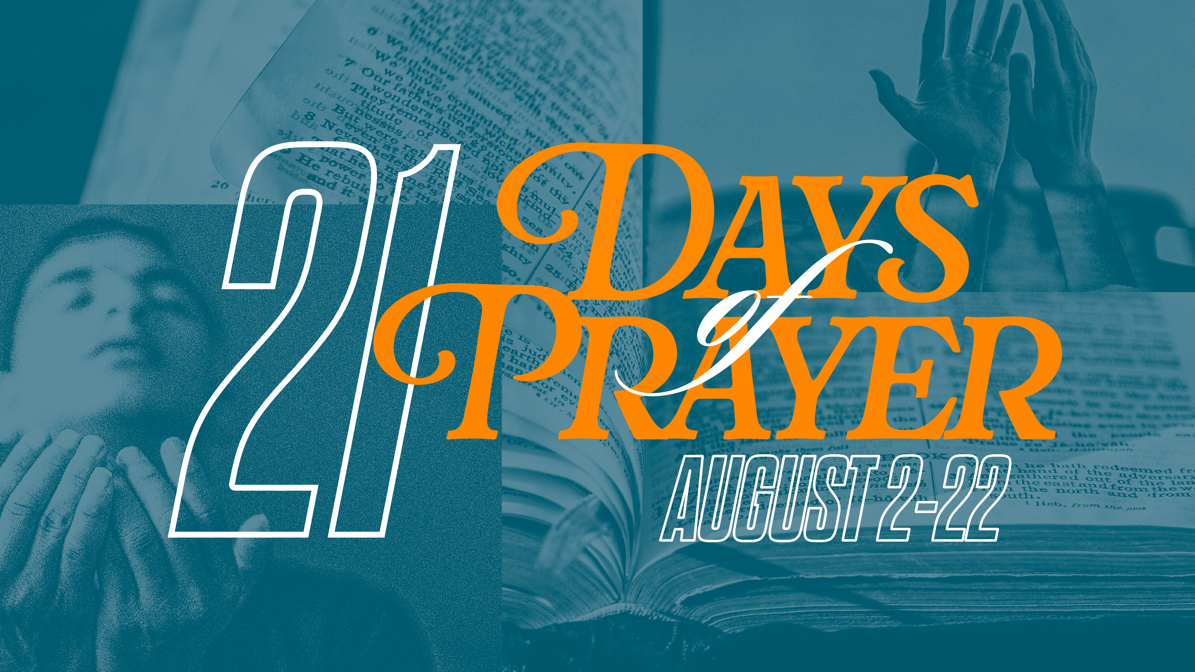 21 Days of Prayer — August 2 to 22